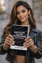 Load image into Gallery viewer, How To Start Your Own Clothing Brand From Scratch
